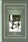 Image for After slavery  : emancipation and its discontents
