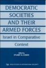 Image for Democratic Societies and Their Armed Forces