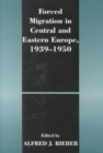 Image for Forced Migration in Central and Eastern Europe, 1939-1950