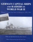 Image for German capital ships and raiders in World War IIVol. 1: From Graf Spee to Bismarck, 1939-1941