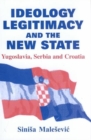 Image for Ideology, Legitimacy and the New State
