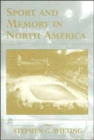 Image for Sport and Memory in North America