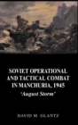 Image for Soviet Operational and Tactical Combat in Manchuria, 1945