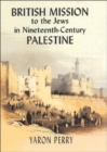 Image for British mission to the Jews in nineteenth-century Palestine