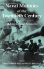 Image for Naval mutinies of the twentieth century  : an international perspective