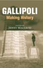 Image for Gallipoli  : making history