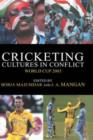 Image for Cricketing Cultures in Conflict