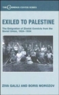 Image for Exiled to Palestine  : the emigration of Societ Zionist convicts, 1924-1934