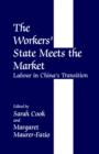Image for The Workers&#39; State Meets the Market
