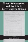 Image for News, Newspapers and Society in Early Modern Britain