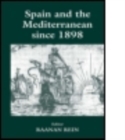 Image for Spain and the Mediterranean Since 1898