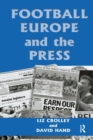Image for Football, Europe and the Press