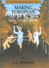 Image for Making Europe masculinities  : sport, Europe, gender