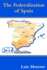 Image for The federalization of Spain