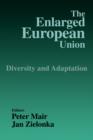 Image for The enlarged European Union  : diversity and adaptation