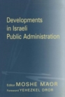 Image for Developments in Israeli Public Administration