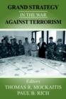 Image for Grand strategy in the war against terrorism