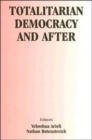 Image for Totalitarian Democracy and After