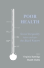 Image for Poor health  : social inequality before and after the Black Report
