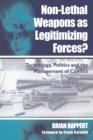 Image for Non-lethal Weapons as Legitimising Forces?