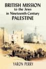 Image for British Mission to the Jews in Nineteenth-century Palestine