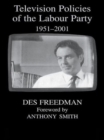 Image for Television Policies of the Labour Party 1951-2001