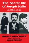 Image for The Secret File of Joseph Stalin : A Hidden Life