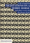 Image for Meditations on a hobby horse  : and other essays on the theory of art