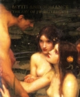 Image for Myth and Romance : The Art of J W Waterhouse