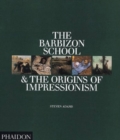 Image for The Barbizon school &amp; the origins of Impressionism