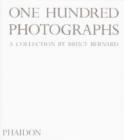 Image for One hundred photographs  : a collection by Bruce Bernard