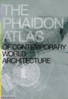 Image for The Phaidon Atlas of Contemporary World Architecture