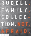 Image for Not afraid  : the Rubell family collection