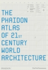 Image for The Phaidon Atlas of 21st Century World Architecture