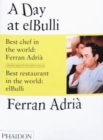 Image for A Day at elBulli : An insight into the ideas, methods and creativity of Ferran Adria