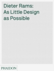 Image for Dieter Rams  : as little design as possible