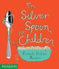 Image for The Silver Spoon for Children : Favourite Italian Recipes