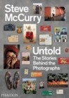 Image for Steve McCurry untold  : the stories behind the photographs
