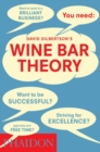 Image for David Gilbertson&#39;s wine bar theory