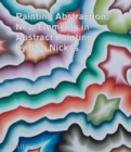 Image for Painting abstraction  : new elements in abstract painting
