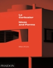 Image for Le Corbusier  : ideas and forms