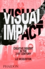 Image for Visual impact  : creative dissent in the 21st century