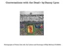 Image for Conversations with the dead  : photographs of prison life with the letters and drawings of Billy McCune `122054