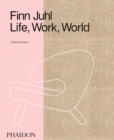Image for Finn Juhl  : life, work, world