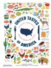 Image for United tastes of America  : an atlas of food facts &amp; recipes from every state!