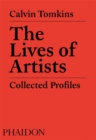 Image for The lives of artists  : collected profiles