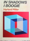 Image for Harland Miller: In Shadows I Boogie (Signed edition)