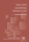 Image for The five guiding principles  : a resource for study