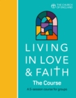 Image for Living in love and faith  : the course