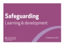 Image for Safeguarding learning and development  : framework 2021